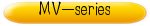 MV-series